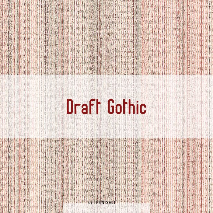 Draft Gothic example
